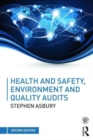 Image for Health and Safety, Environment and Quality Audits : A risk-based approach