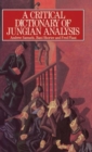 Image for A Critical Dictionary of Jungian Analysis