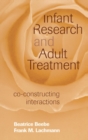Image for Infant Research and Adult Treatment