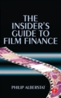 Image for The Insider&#39;s Guide to Film Finance