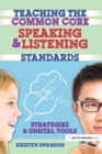 Image for Teaching the Common Core Speaking and Listening Standards
