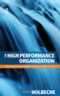 Image for The high performance organization  : creating dynamic stability and sustainable success