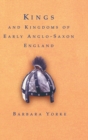 Image for Kings and Kingdoms of Early Anglo-Saxon England