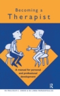 Image for Becoming a therapist  : a manual for personal and professional development