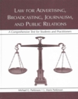 Image for Law for advertising, broadcasting, journalism, and public relations  : a comprehensive text for students and practitioners
