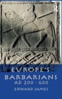 Image for Europe&#39;s barbarians AD 200-600