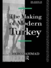 Image for The Making of Modern Turkey