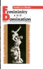 Image for Femininity and Domination : Studies in the Phenomenology of Oppression