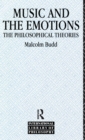 Image for Music and the emotions  : the philosophical theories