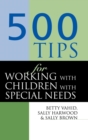 Image for 500 Tips for Working with Children with Special Needs