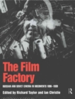 Image for The film factory  : Russian and Soviet cinema in documents 1896-1939