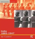 Image for India 1885-1947  : the unmaking of an empire
