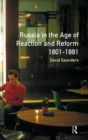 Image for Russia in the age of reaction and reform, 1801-1881