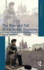 Image for The Rise and Fall of the The Soviet Economy