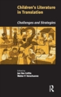 Image for Children&#39;s literature in translation  : challenges and strategies