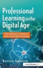 Image for Professional Learning in the Digital Age
