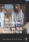 Image for The Enduring Color Line in U.S. Athletics