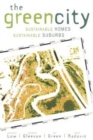 Image for The green city  : sustainable homes, sustainable suburbs