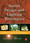 Image for Scenic Design and Lighting Techniques