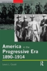 Image for America in the Progressive Era, 1890-1914