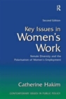 Image for Key Issues in Women&#39;s Work : Female Diversity and the Polarisation of Women&#39;s Employment