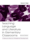 Image for Teaching Language and Literature in Elementary Classrooms : A Resource Book for Professional Development