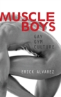 Image for Muscle boys  : gay gym culture