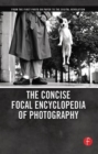 Image for The Concise Focal Encyclopedia of Photography