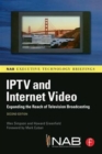 Image for IPTV and Internet video  : expanding the reach of television broadcasting