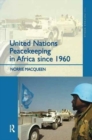 Image for United Nations Peacekeeping in Africa Since 1960