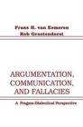 Image for Argumentation, communication, and fallacies  : a pragma-dialectical perspective