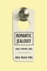 Image for Romantic jealousy  : causes, symptoms, cures