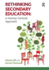 Image for Rethinking secondary education  : a human-centred approach