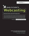 Image for Hands-On Guide to Webcasting : Internet Event and AV Production