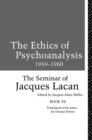 Image for The ethics of psychoanalysis, 1959-1960