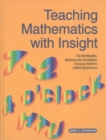 Image for Teaching Mathematics with Insight : The Identification, Diagnosis and Remediation of Young Children&#39;s Mathematical Errors