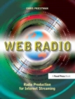 Image for Web Radio : Radio Production for Internet Streaming
