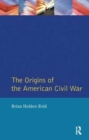 Image for The Origins of the American Civil War