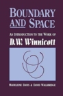 Image for Boundary And Space : An Introduction To The Work of D.W. Winnincott