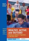 Image for Healthy, Active and Outside!