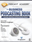Image for Podcast academy  : the business podcasting book
