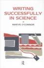 Image for Writing successfully in science