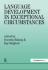 Image for Language Development In Exceptional Circumstances