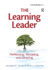 Image for Learning Leader, The : Reflecting, Modeling, and Sharing