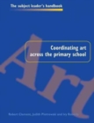 Image for Coordinating Art Across the Primary School