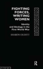 Image for Fighting Forces, Writing Women