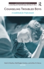 Image for Counseling troubled boys  : a guidebook for professionals