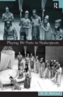 Image for Playing Bit Parts in Shakespeare