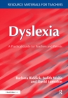 Image for Dyslexia : A Practical Guide for Teachers and Parents