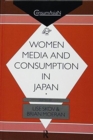 Image for Women, Media and Consumption in Japan